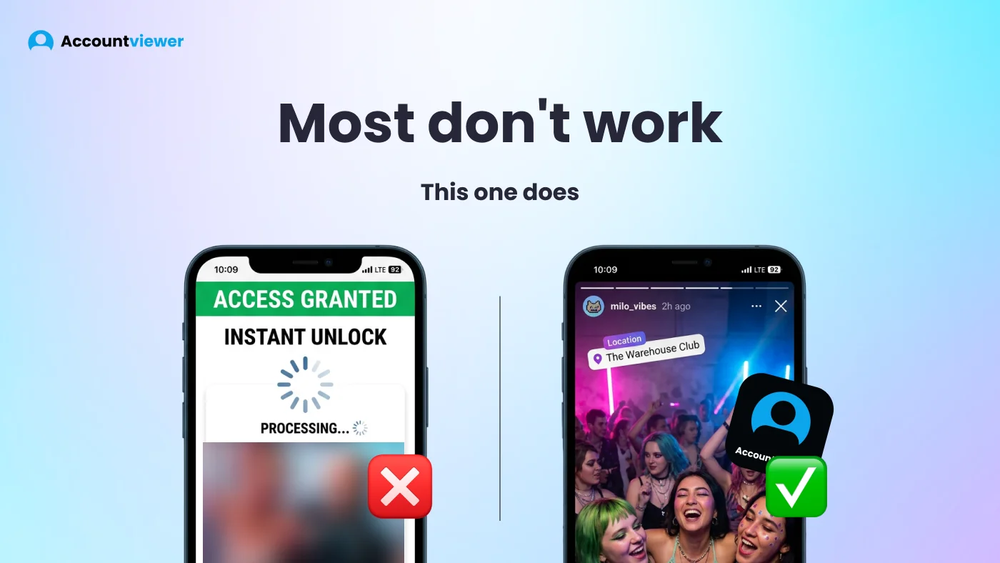 Most private Instagram viewers don't work — Accountviewer monitoring dashboard vs fake instant unlock tool